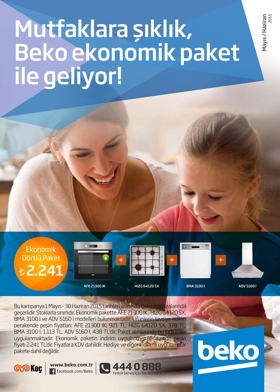 Ekonomik pakette AFE 21300 IK,, BMA 3100 I ve modelleri bulunmaktadır.