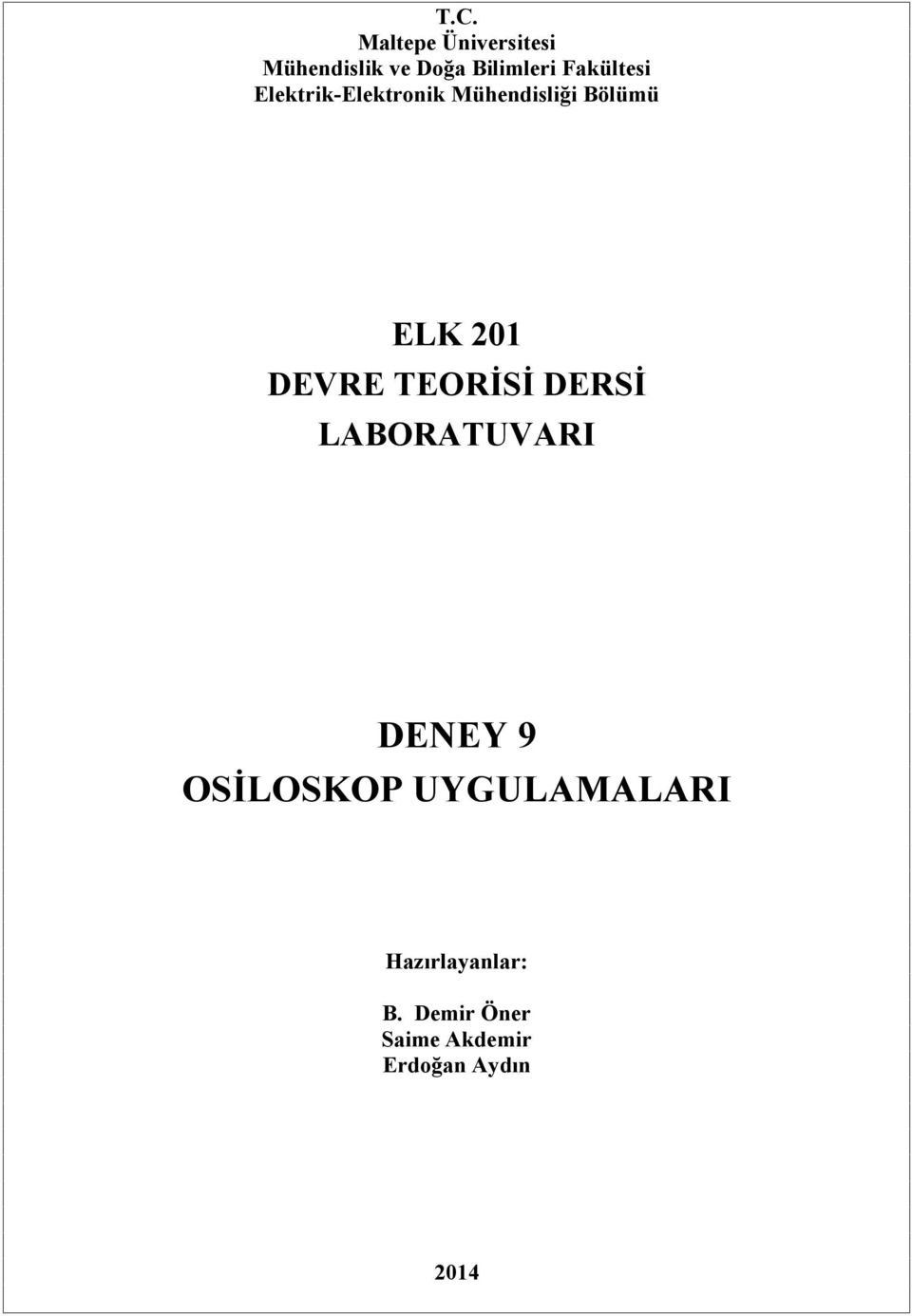 DEVRE TEORİSİ DERSİ LABORATUVARI DENEY 9 OSİLOSKOP