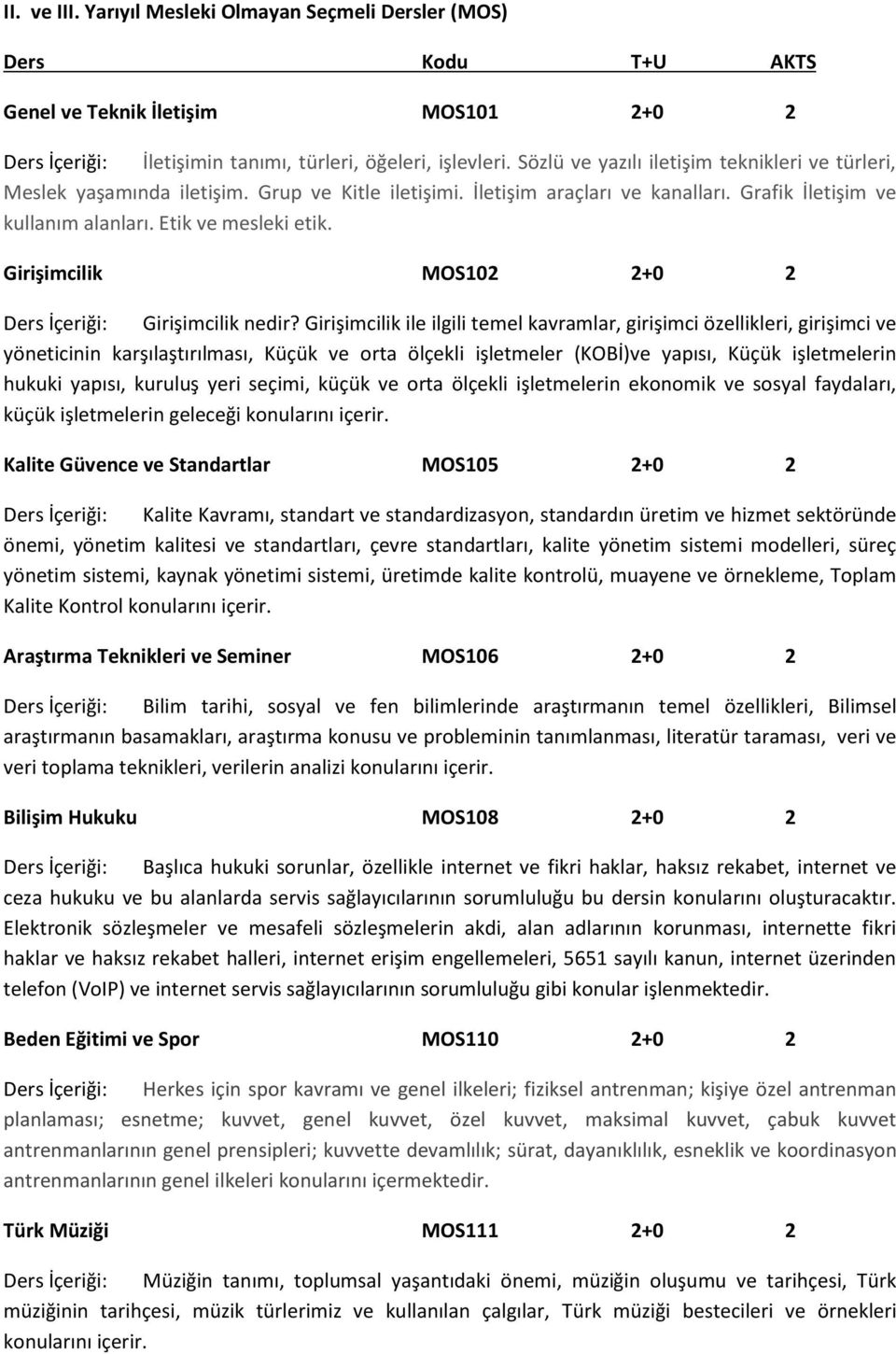 Girişimcilik MOS102 2+0 2 Ders İçeriği: Girişimcilik nedir?