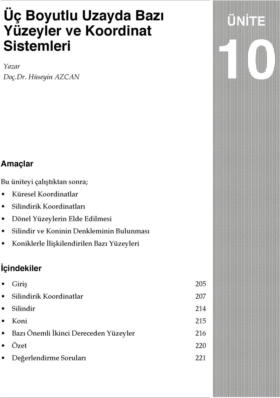 Dönel Yüzeylerin Elde Edilmesi Silindir ve Koninin Denkleminin Bulunması Koniklerle İlişkilendirilen Bazı