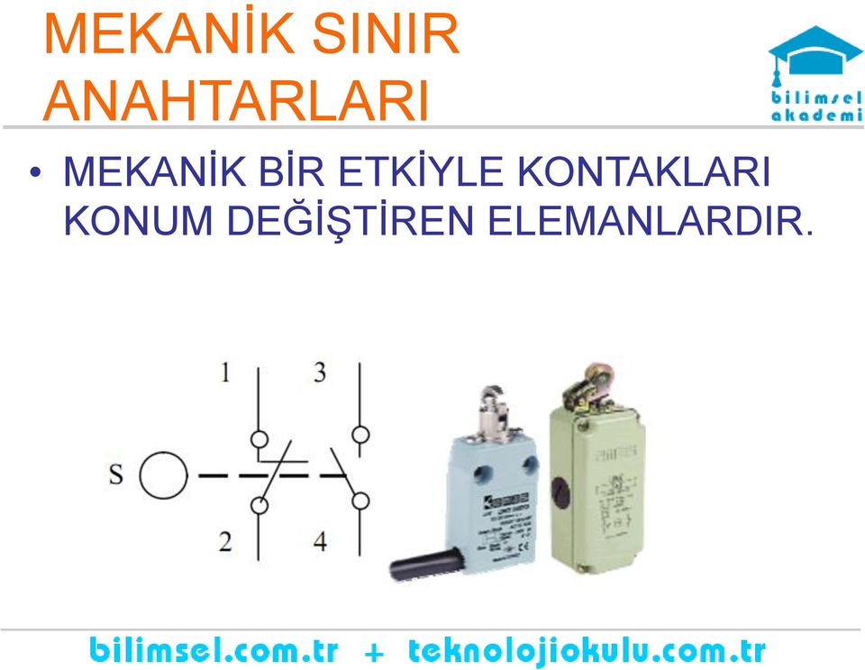 BİR ETKİYLE