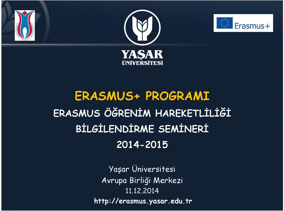 2014-2015 Yaşar Üniversitesi Avrupa