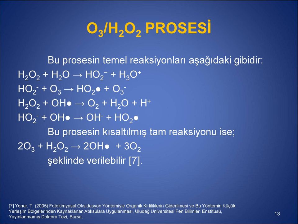 verilebilir [7]. [7] Yonar, T.