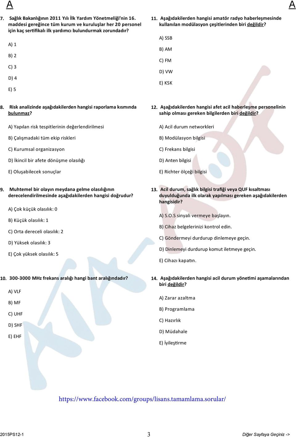 Risk analizinde aşağıdakilerden hangisi raporlama kısmında bulunmaz?