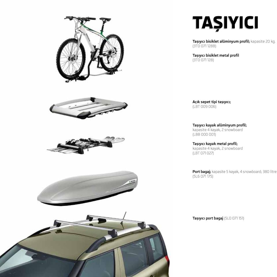 Taşıyıcı kayak alüminyum profil; kapasite 4 kayak, 2 snowboard (LBB 000 001) Taşıyıcı kayak metal