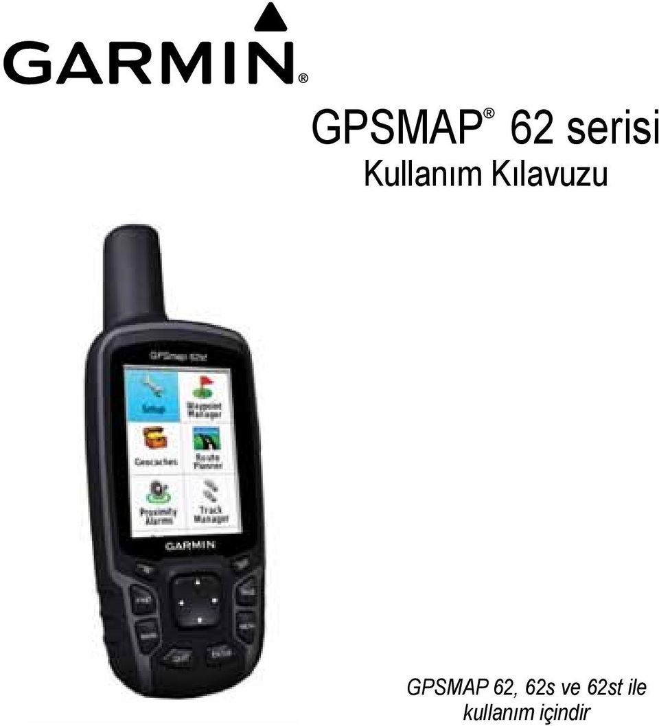 GPSMAP 62, 62s ve