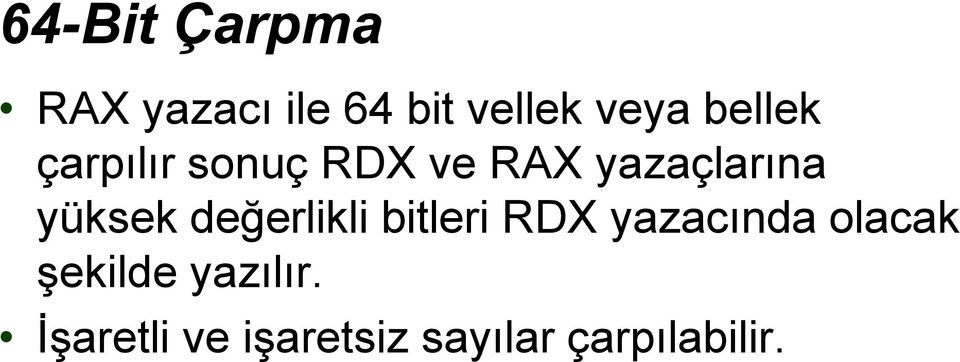 yüksek değerlikli bitleri RDX yazacında olacak