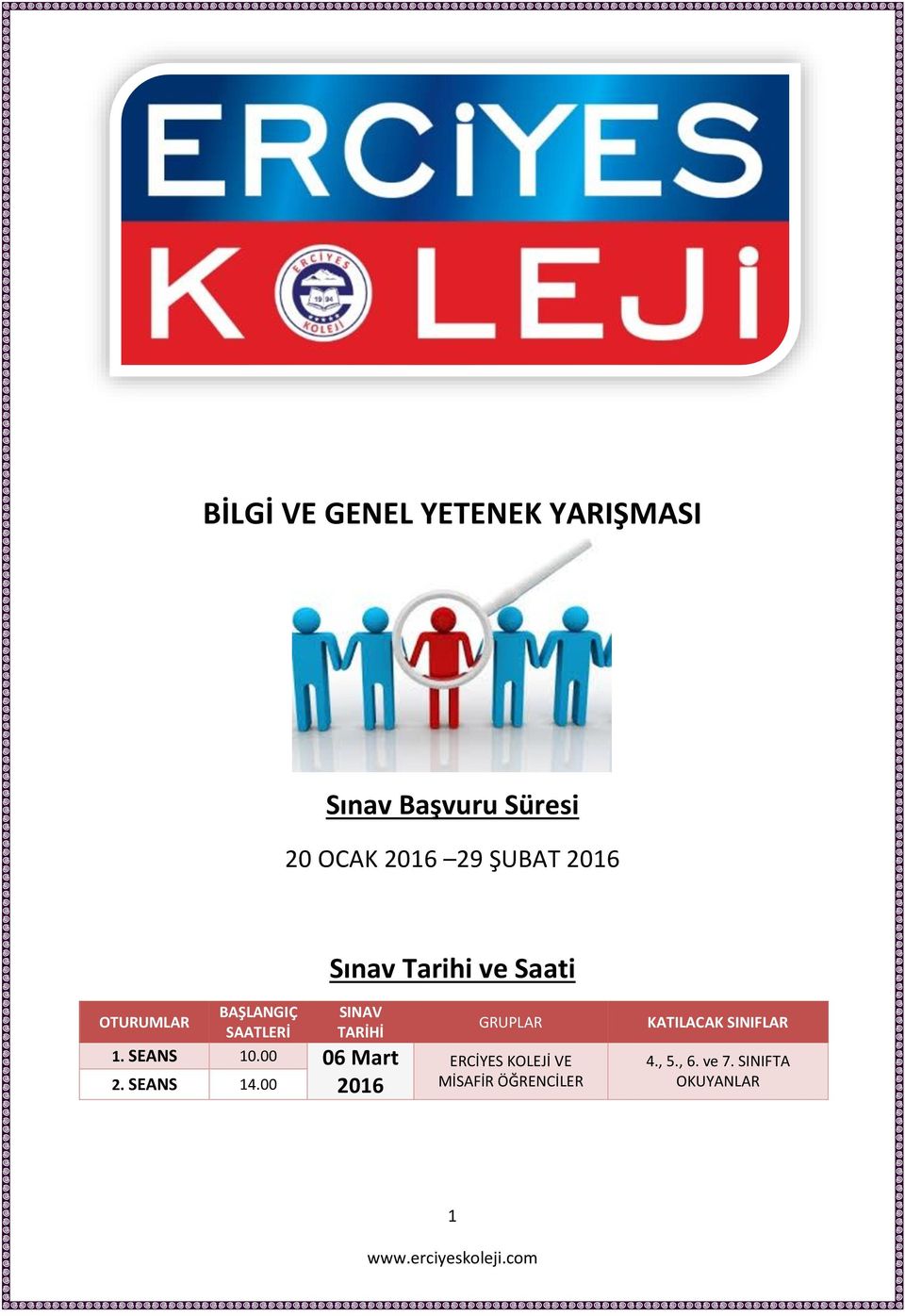 TARİHİ 1. SEANS 10.00 06 Mart 2. SEANS 14.