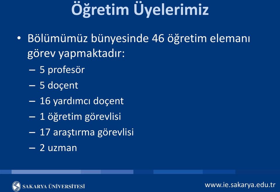 profesör 5 doçent 16 yardımcı doçent 1