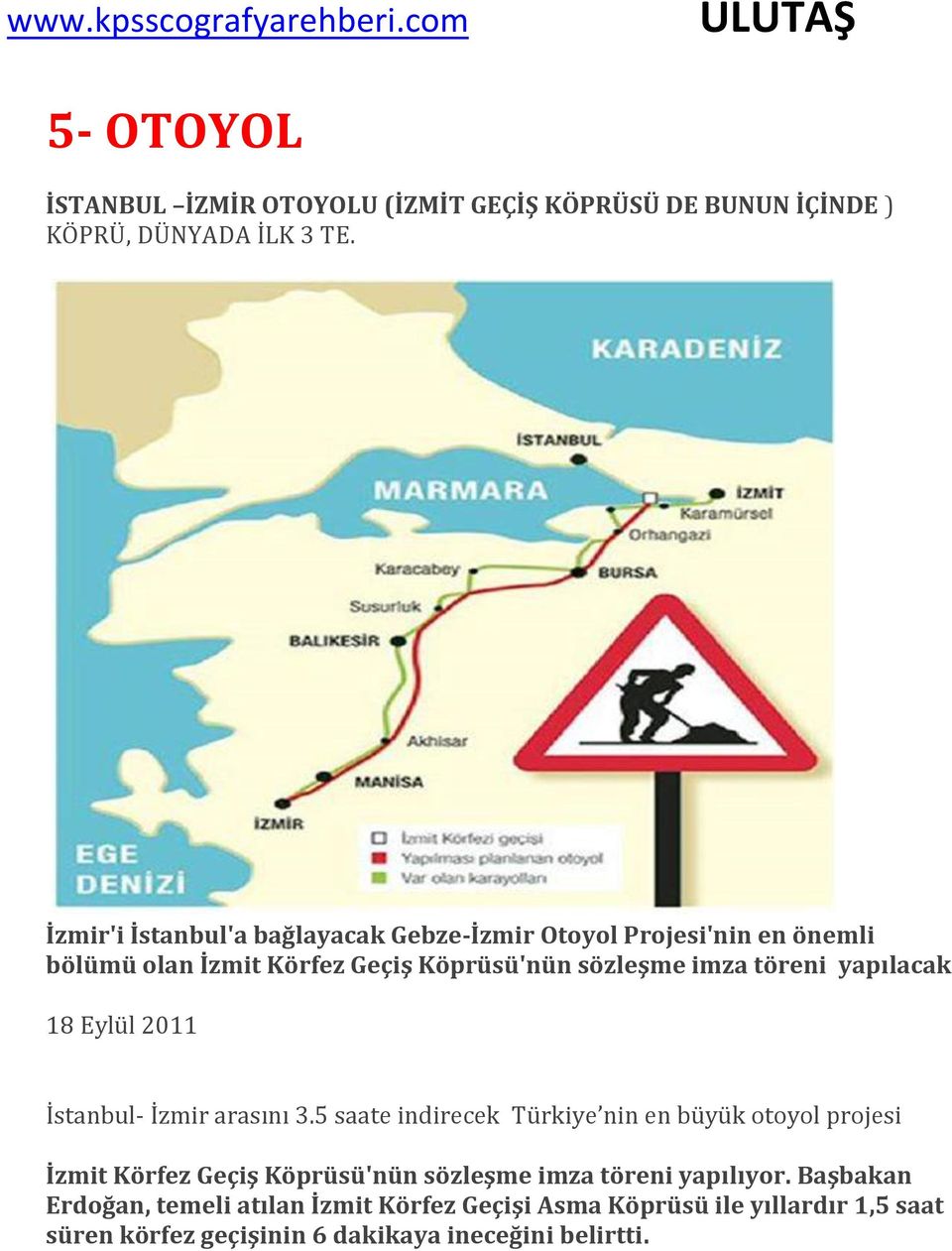 yapılacak 18 Eylül 2011 İstanbul- İzmir arasını 3.