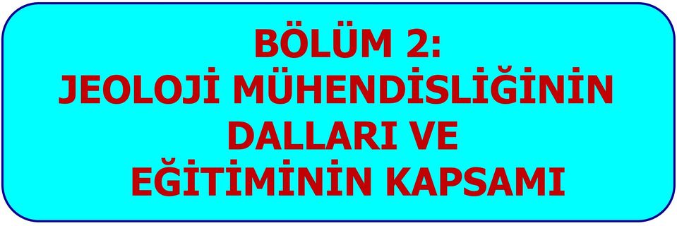 MÜHENDİSLİĞİNİN