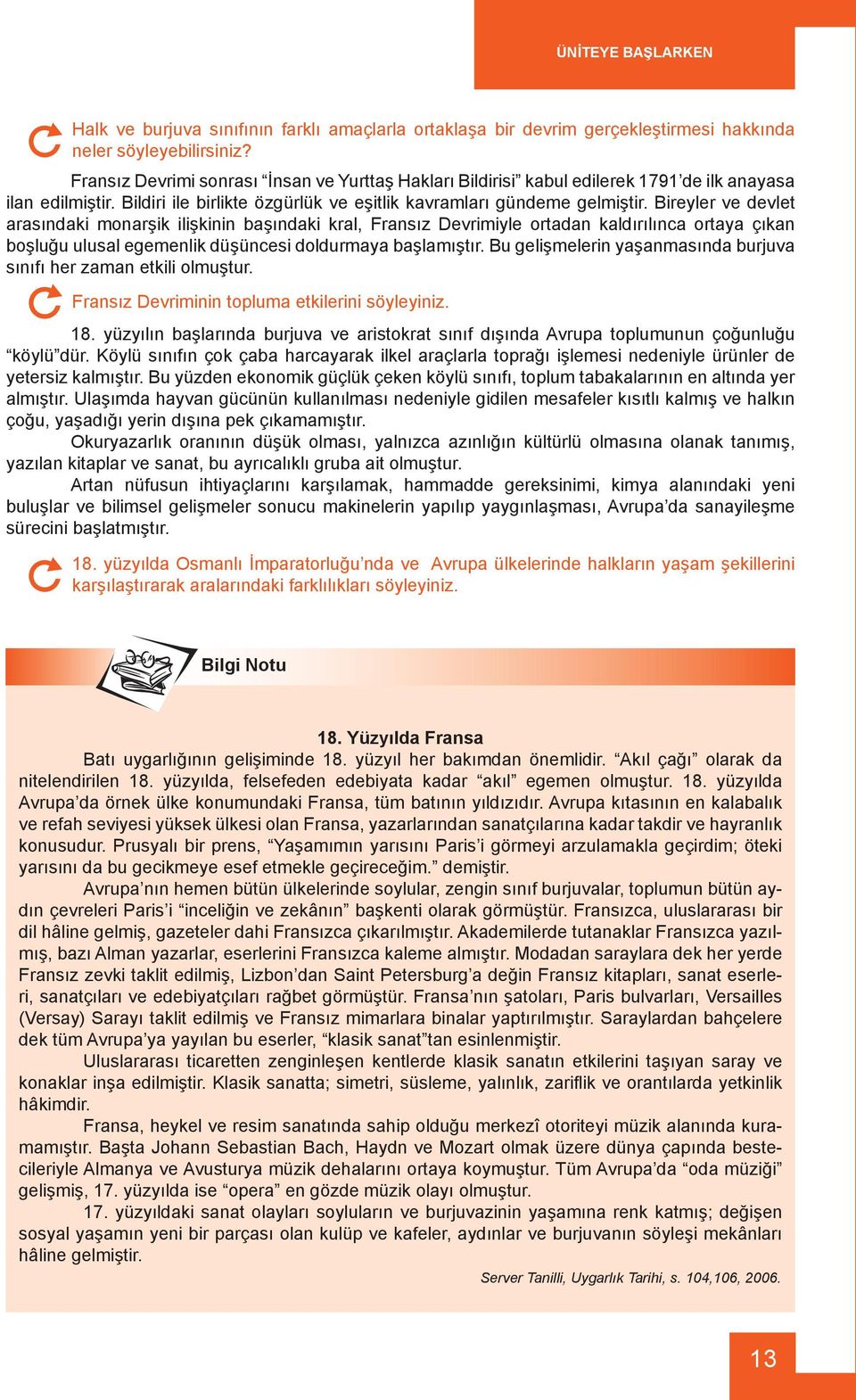 Bireyler ve devlet arasındaki monarşik ilişkinin başındaki kral, Fransız Devrimiyle ortadan kaldırılınca ortaya çıkan boşluğu ulusal egemenlik düşüncesi doldurmaya başlamıştır.