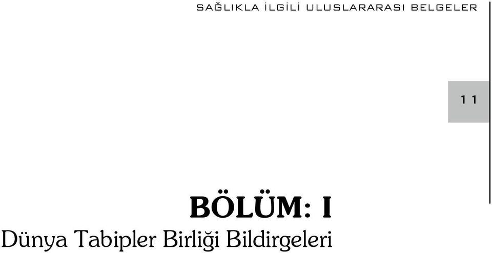 11 BÖLÜM: I Dünya