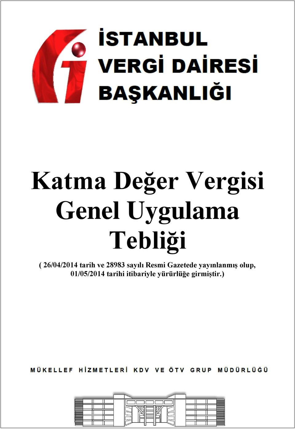 sayılı Resmi Gazetede yayınlanmış olup,