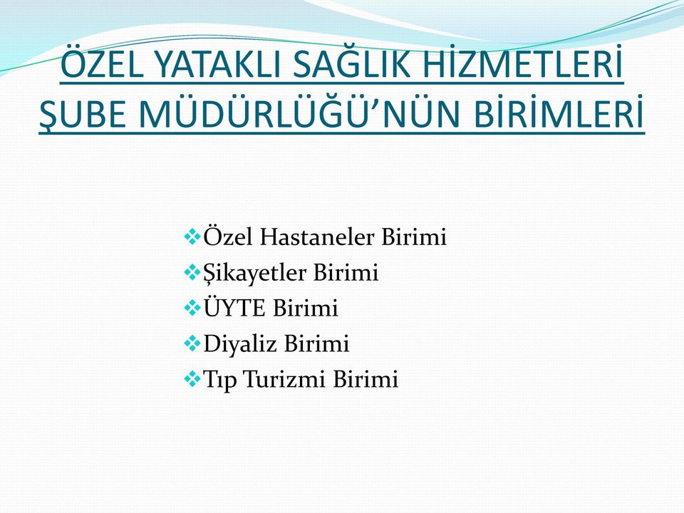 Hastaneler Birimi Şikayetler Birimi