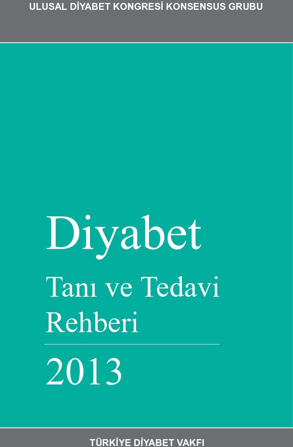 Tanı ve Tedavi Rehberi