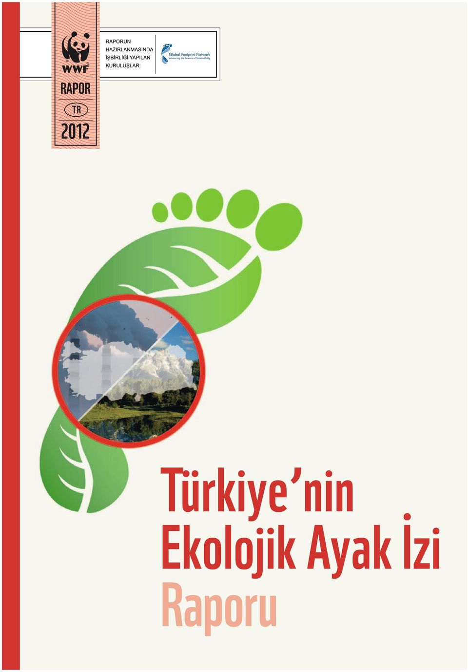 %35 TÜRKİYE NİN EKOLOJİK AYAK İZİ RAPORU TÜRKİYE NİN EKOLOJİK AYAK İZİ RAPORU Tarım Ayak İzi nin Türkiye nin toplam Ekolojik Ayak İzi içindeki payı.