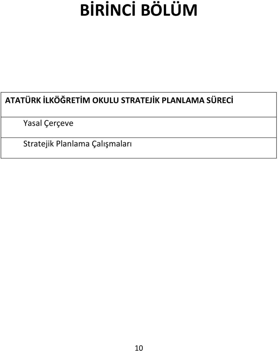 PLANLAMA SÜRECİ Yasal