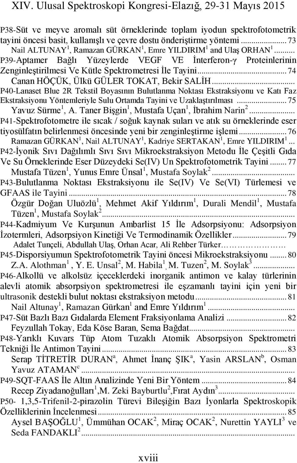 .. 74 Canan HÖÇÜK, Ülkü GÜLER TOKAT, Bekir SALİH.