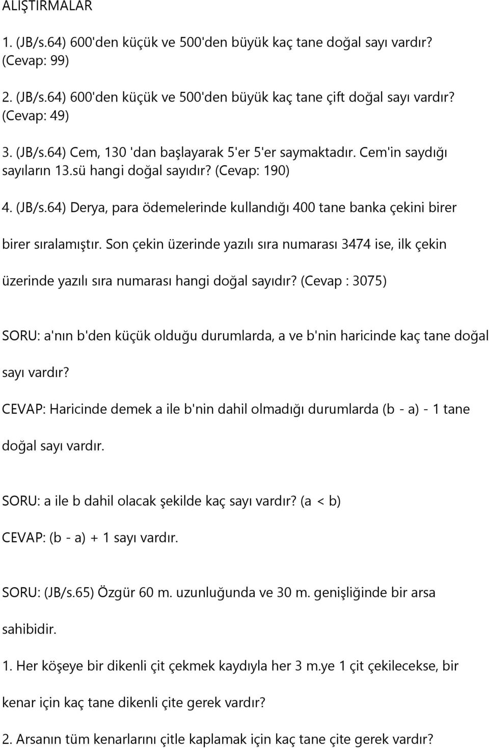 Son çekin üzerinde yazılı sıra numarası 3474 ise, ilk çekin üzerinde yazılı sıra numarası hangi doğal sayıdır?