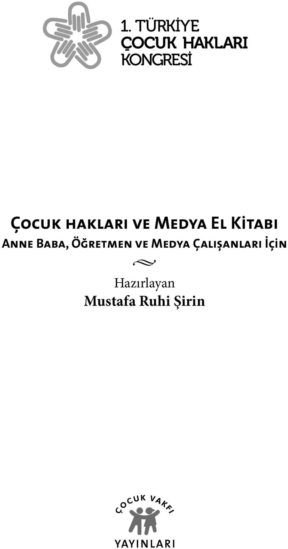 ve Medya Çalışanları İçin