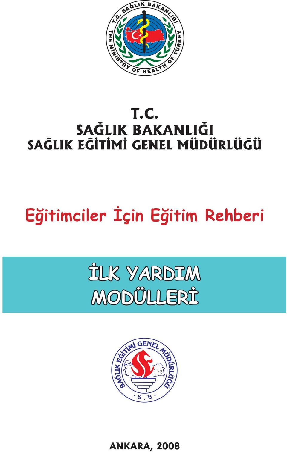 MÜDÜRLÜĞÜ Eğitimciler İçin Eğitim Rehberi