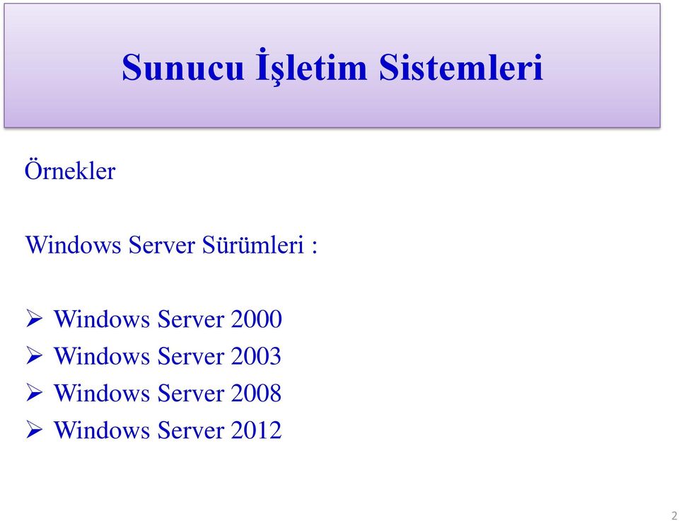 Server 2000 Windows Server 2003