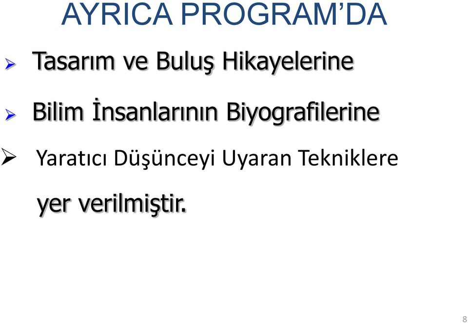 Biyografilerine Yaratıcı Düşünceyi