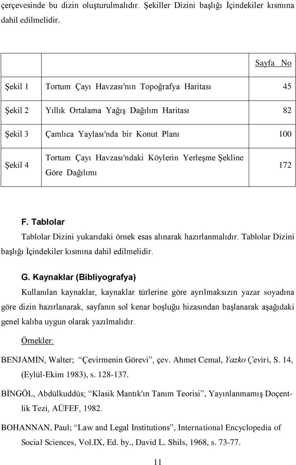 Köylerin YerleĢme ġekline Gö