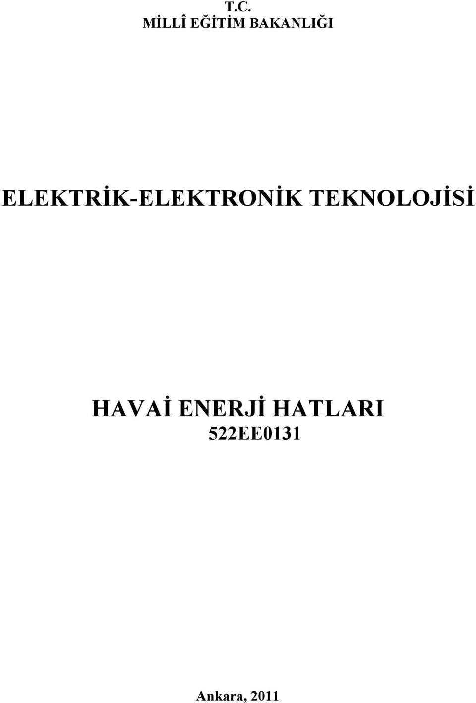 ELEKTRİK-ELEKTRONİK