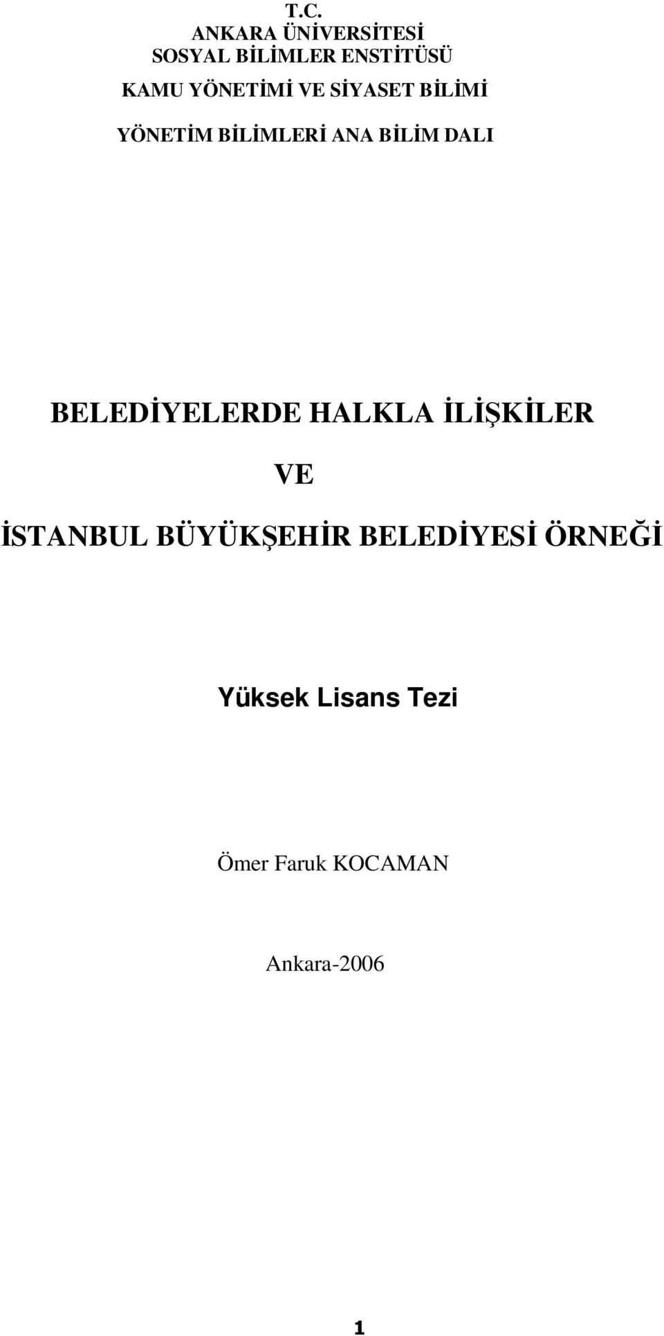 BELEDİYELERDE HALKLA İLİŞKİLER VE İSTANBUL BÜYÜKŞEHİR