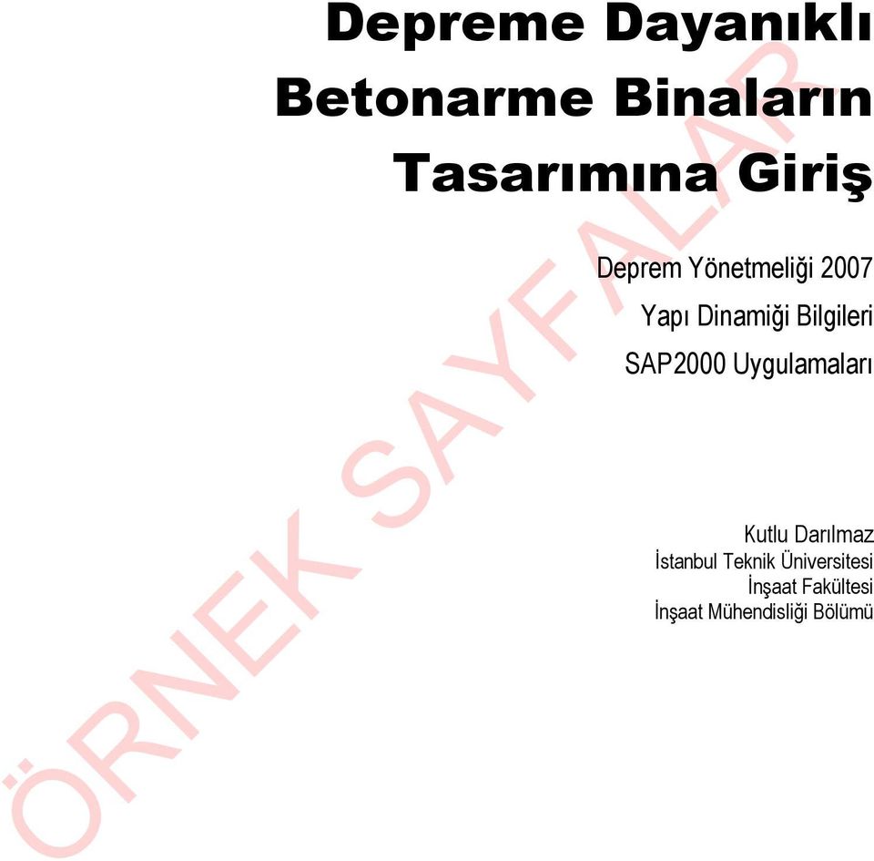 Bilgileri SAP2000 Uygulamaları Kutlu Darılmaz