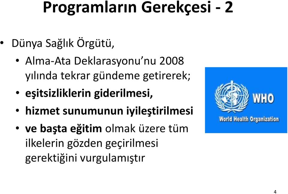 eşitsizliklerin giderilmesi, hizmet sunumunun iyileştirilmesi ve