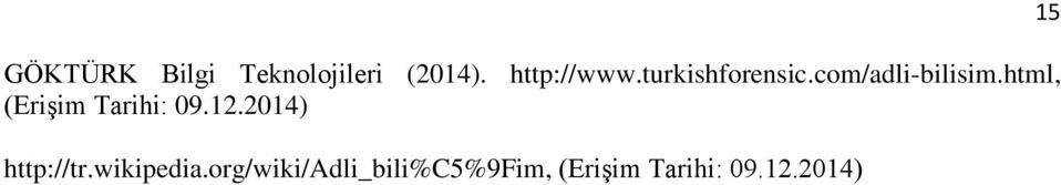 html, (Erişim Tarihi: 09.12.2014) http://tr.