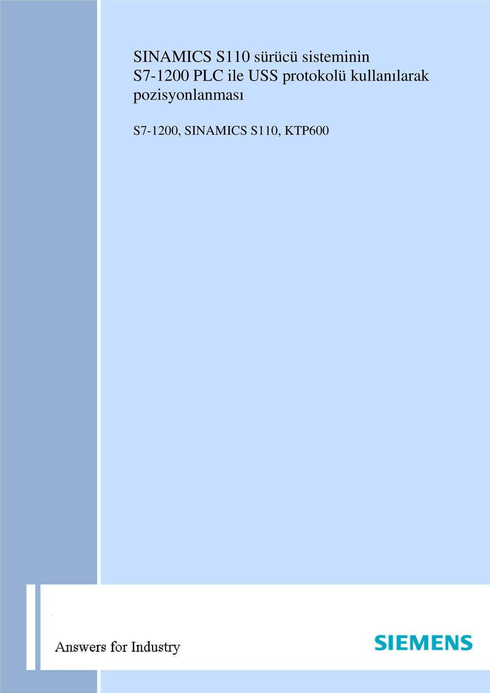 sürücü sisteminin S7-1200 PLC ile USS