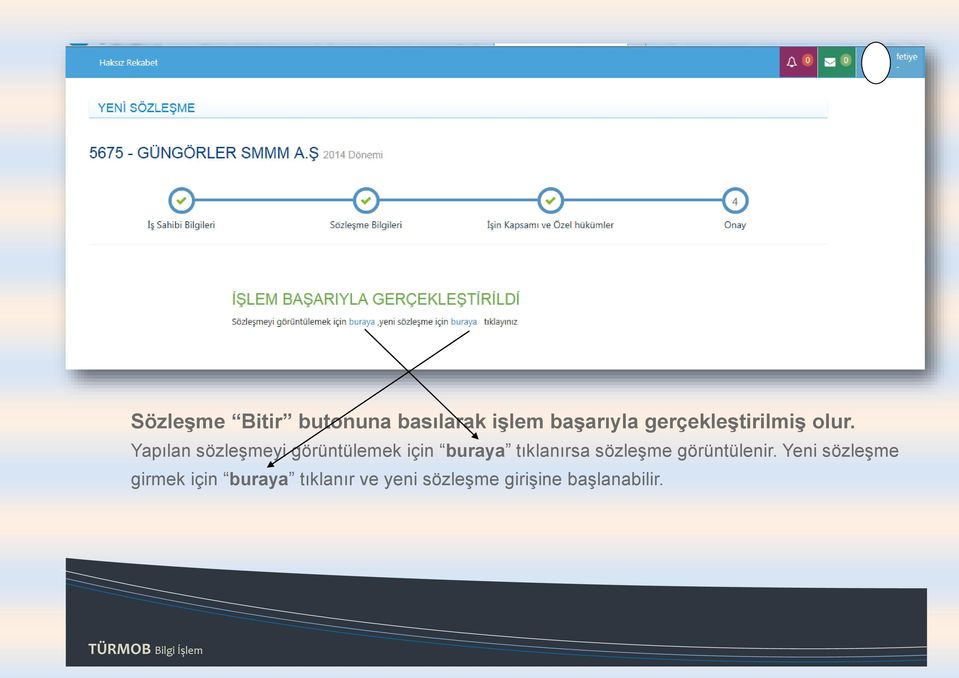 Yapılan sözleşmeyi görüntülemek için buraya tıklanırsa