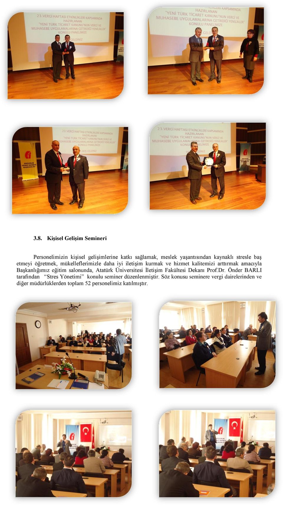 eğitim salonunda, Atatürk Üniversitesi İletişim Fakültesi Dekanı Prof.Dr.