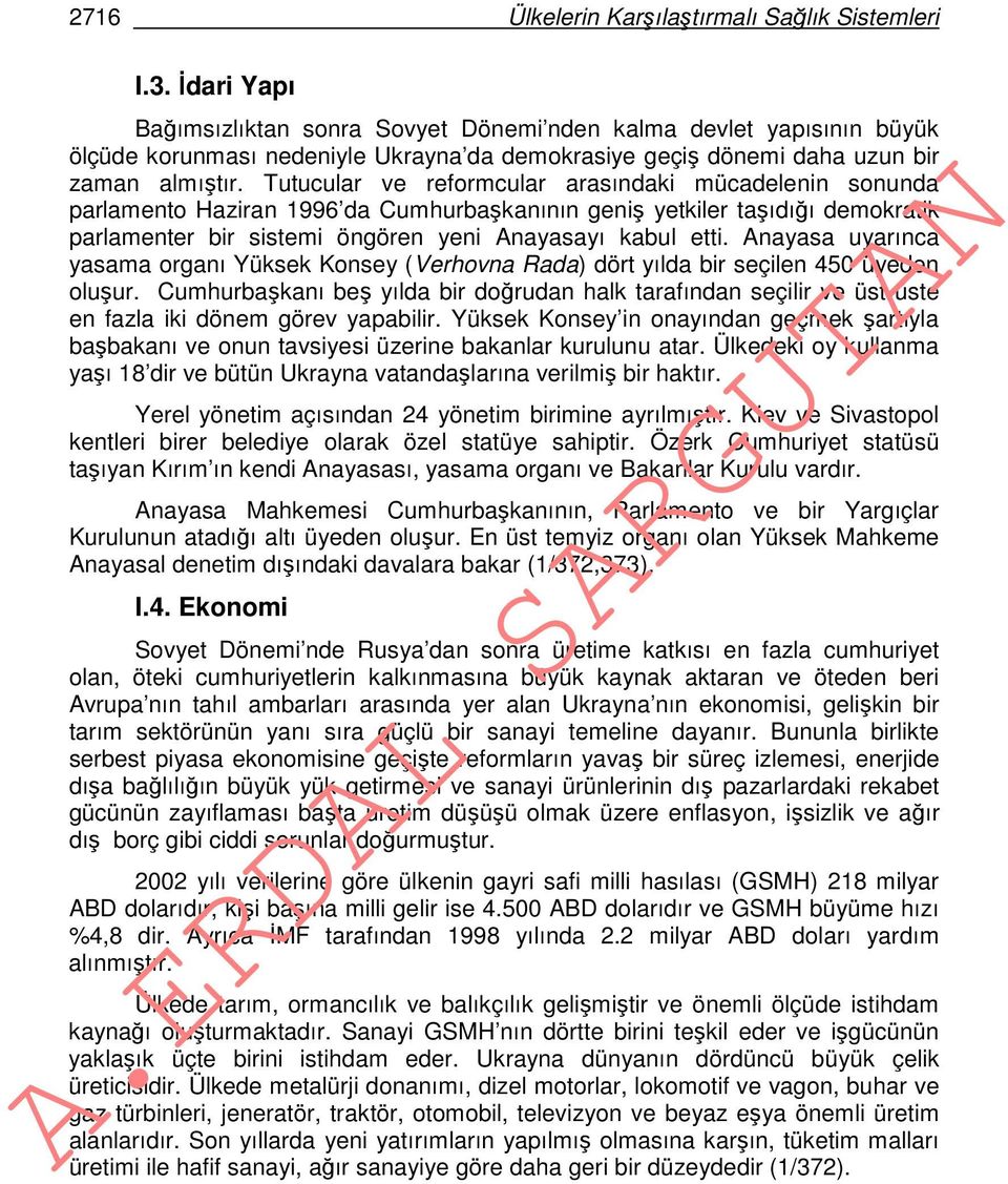 Tutucular ve reformcular arasındaki mücadelenin sonunda parlamento Haziran 1996 da Cumhurbaşkanının geniş yetkiler taşıdığı demokratik parlamenter bir sistemi öngören yeni Anayasayı kabul etti.