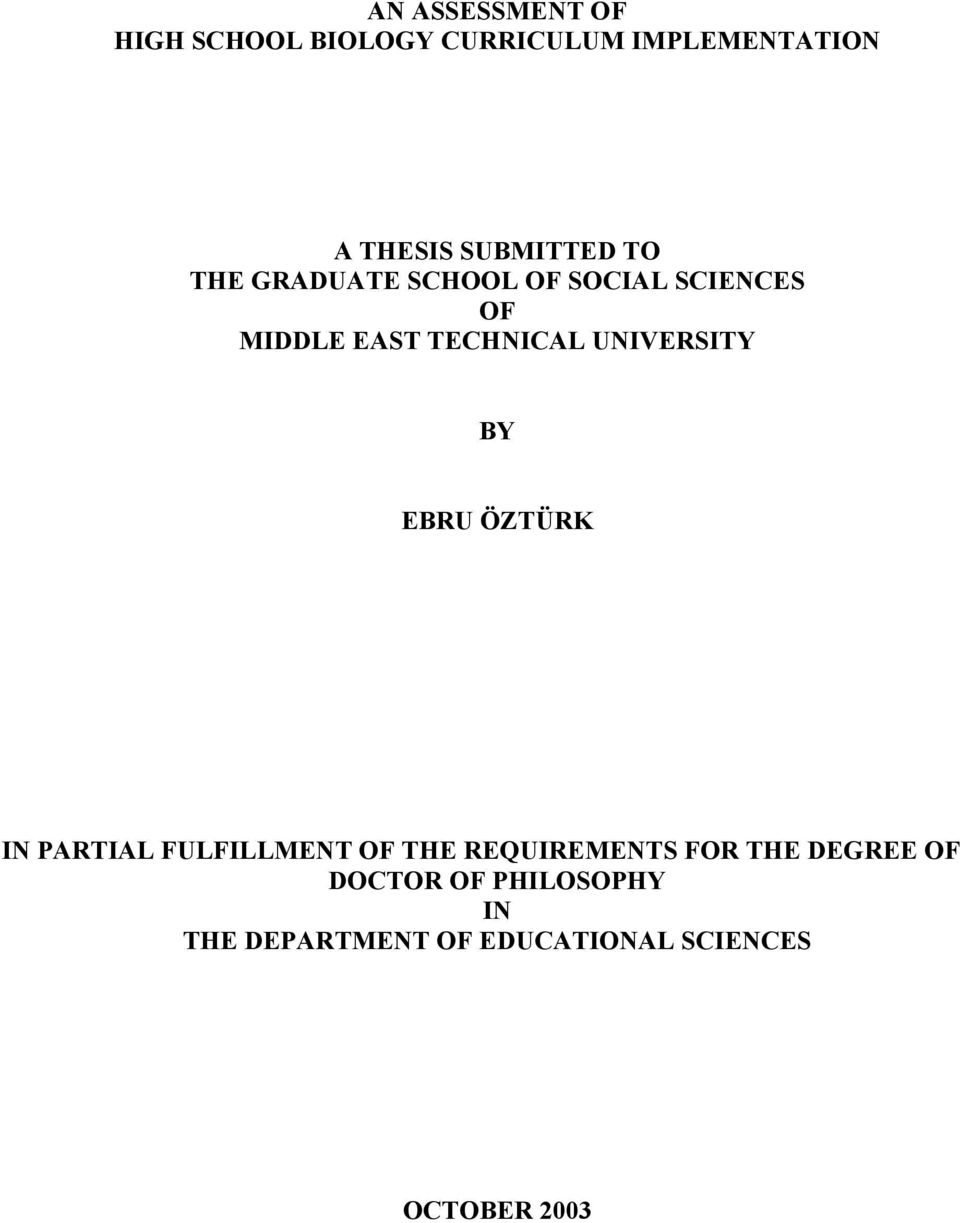 UNIVERSITY BY EBRU ÖZTÜRK IN PARTIAL FULFILLMENT OF THE REQUIREMENTS FOR THE