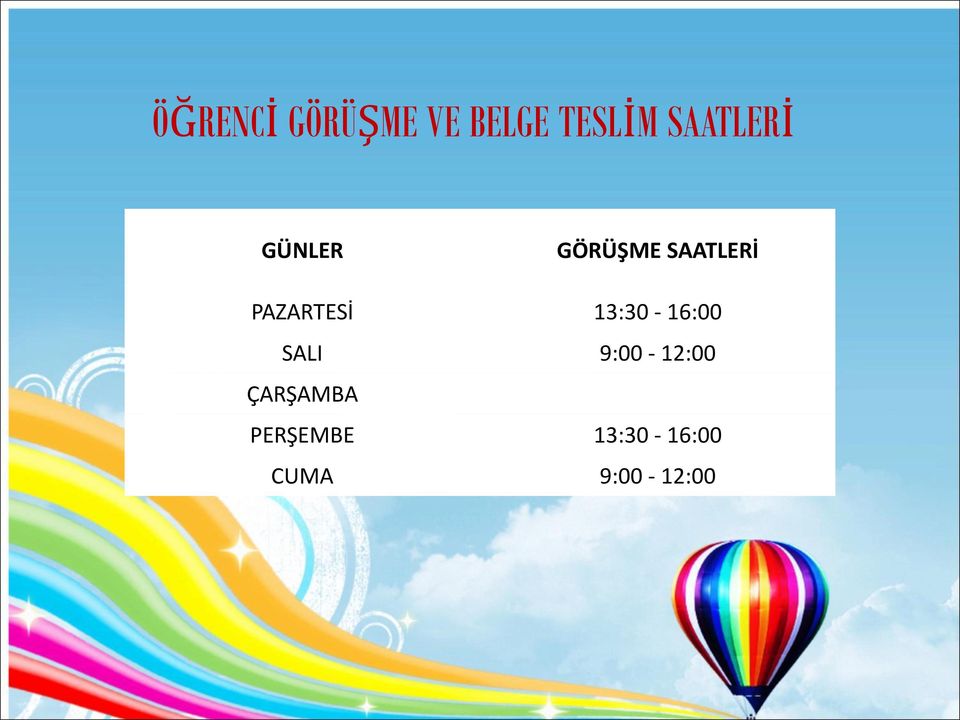 PAZARTESİ 13:30-16:00 SALI