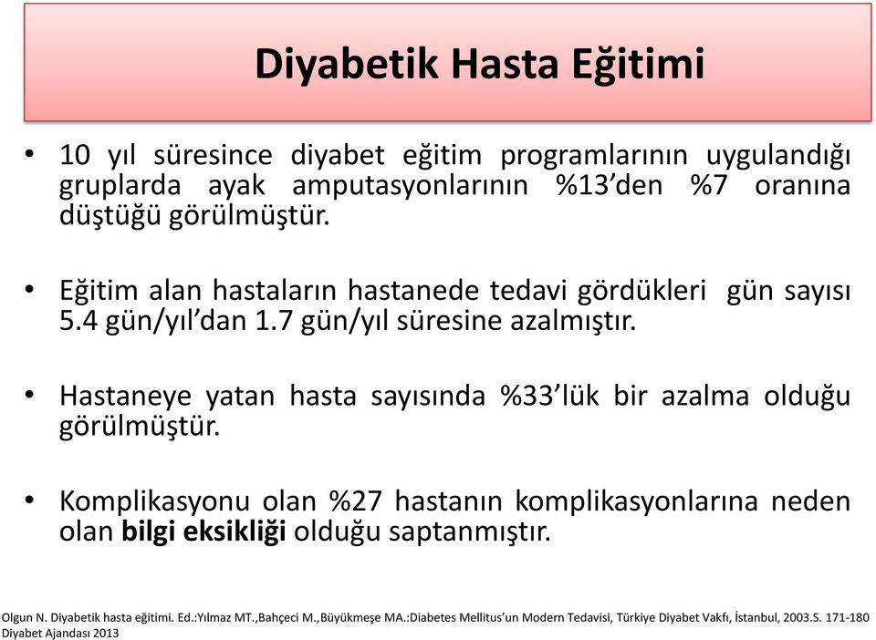 Hastaneye yatan hasta sayısında %33 lük bir azalma olduğu görülmüştür.