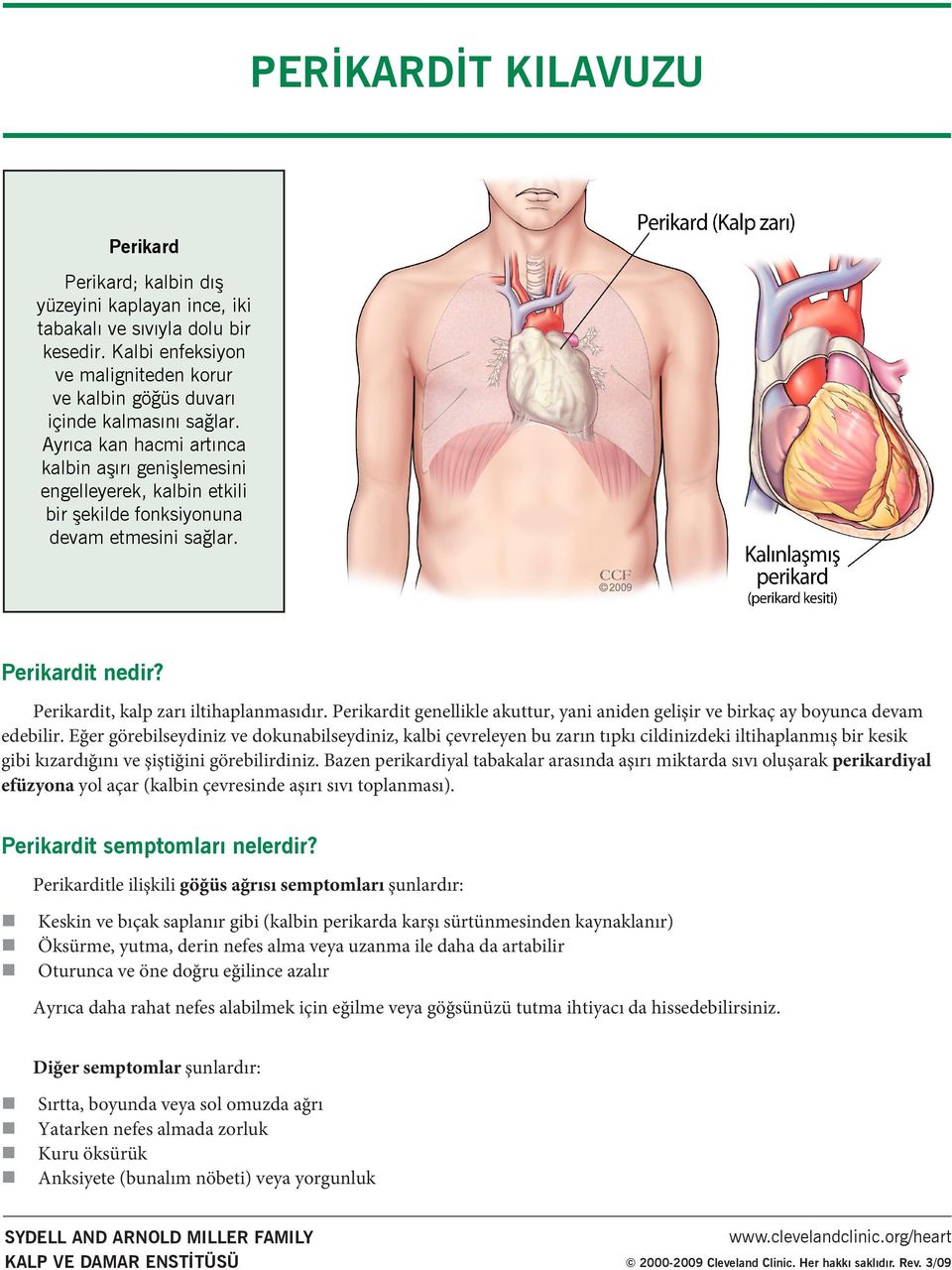 Ayrıca kan hacmi artınca kalbin aşırı genişlemesini engelleyerek, kalbin etkili bir şekilde fonksiyonuna devam etmesini sağlar. Perikardit nedir? Perikardit, kalp zarı iltihaplanmasıdır.