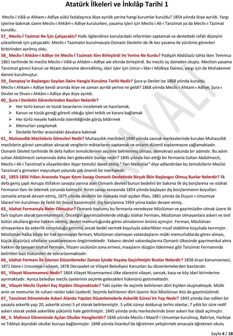 Halkı ilgilendiren konulardaki reformları saptamak ve devletteki refah düzeyini yükseltmek için çalışacaktı.