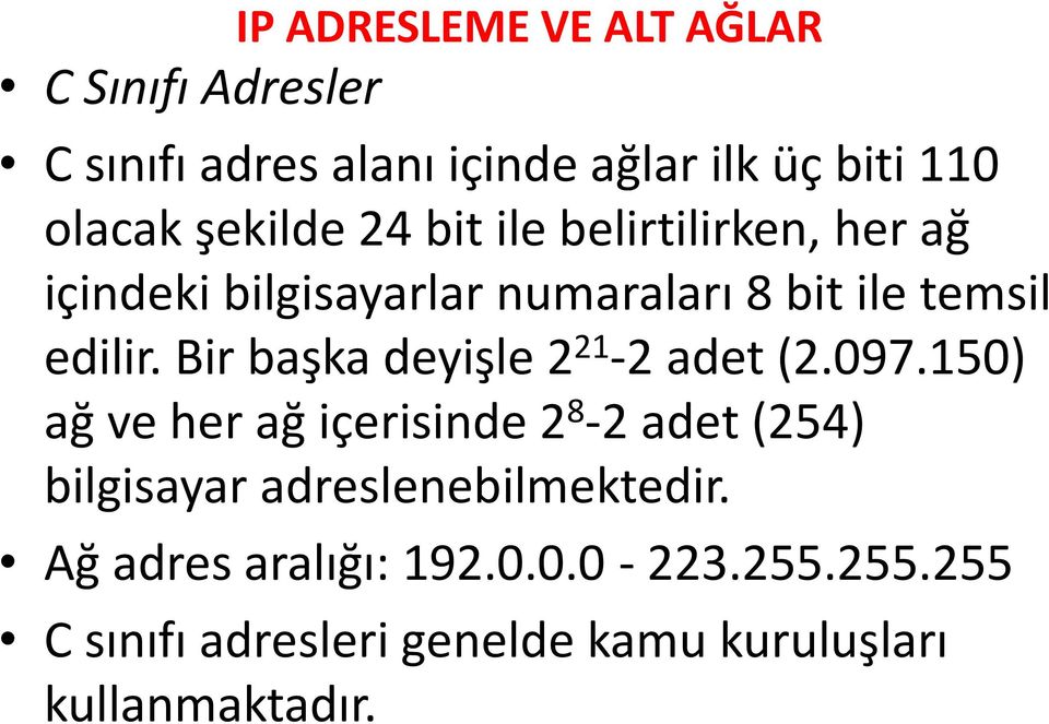 Bir başka deyişle 2 21-2 adet (2.097.