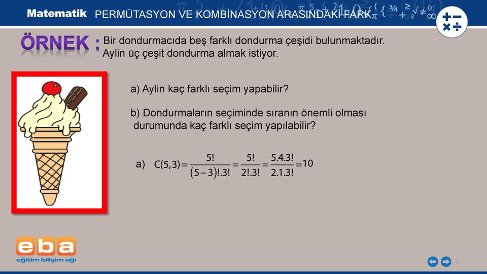 a) Aylin kaç farklı seçim yapabilir?