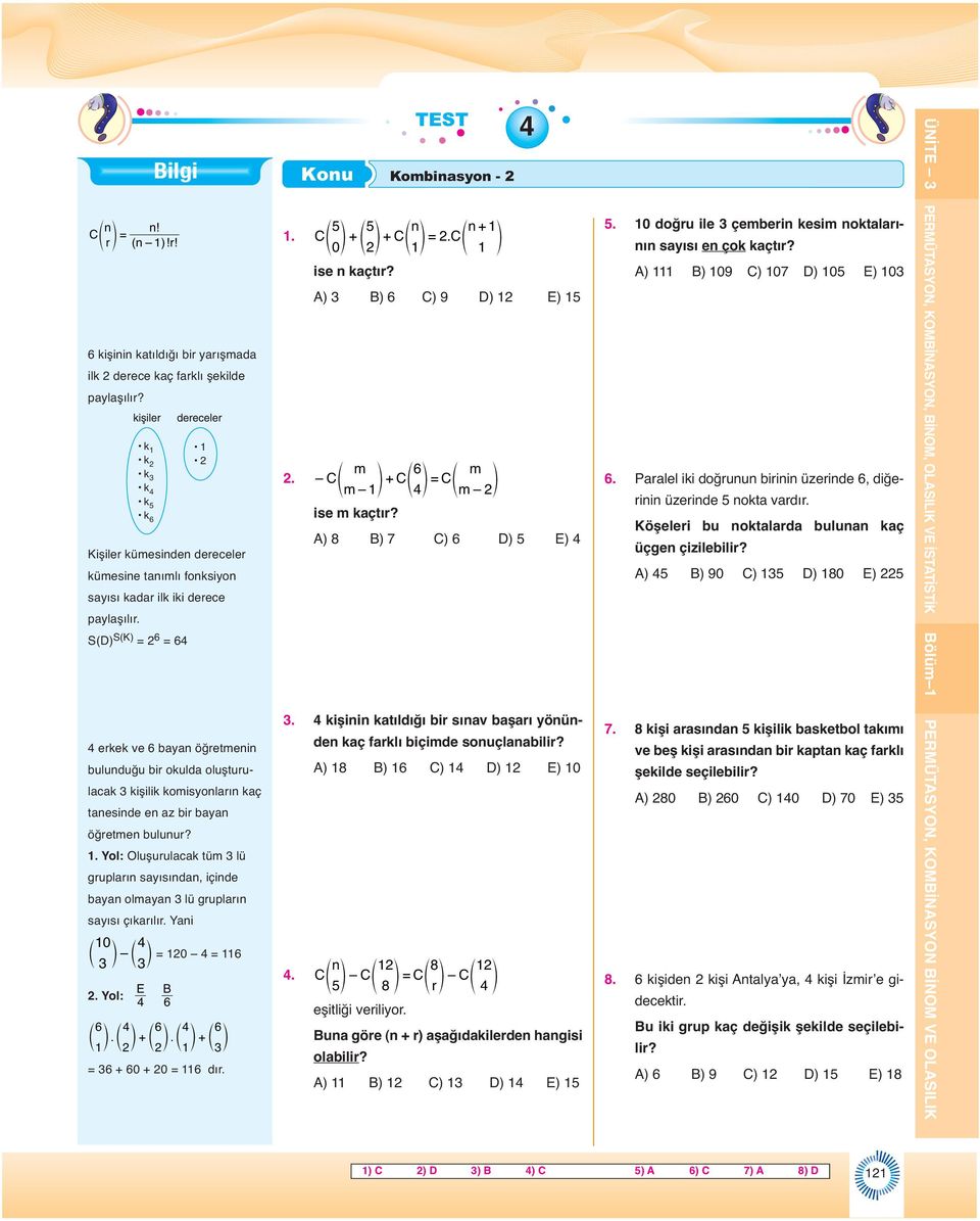 S(D) S(K) = = erkek ve baya öğretmei buluduğu bir okulda oluşturulacak kişilik komisyoları kaç taeside e az bir baya öğretme buluur?