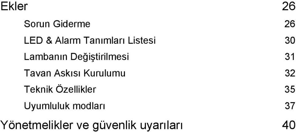 Askısı Kurulumu 32 Teknik Özellikler 35