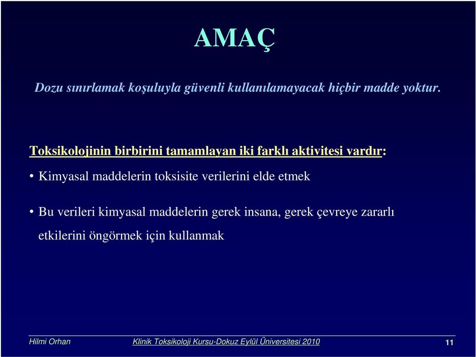 toksisite verilerini elde etmek Bu verileri kimyasal maddelerin gerek insana, gerek çevreye