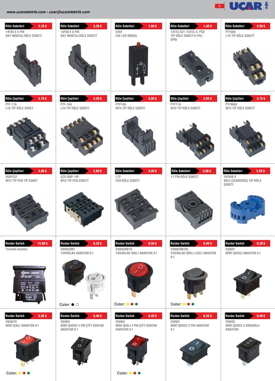 LED MODUL 14F2C-XZ1 /13F2C A PCB TİP RÖLE SOKETİ 8 PİN / 5PİN PTF08A LY2 TİP RÖLE SOKETİ Röle Çeşitleri 3,70 $ Röle Çeşitleri 4,20 $ Röle Çeşitleri 3,00 $ Röle Çeşitleri 2,85 $ Röle Çeşitleri 2,75 $