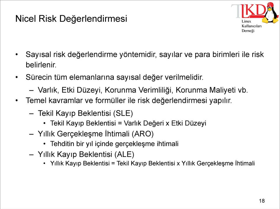 Temel kavramlar ve formüller ile risk değerlendirmesi yapılır.